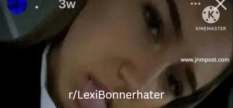 r/LexiBonnerhater