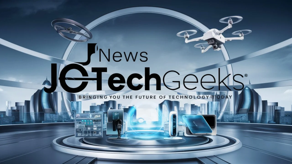 JotechGeeks News: Exploring The Frontiers Of Technology