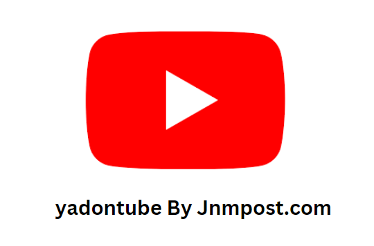 Top 10 Features Of Yadontube You Need To Know