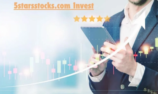 Investing Made Easy: Exploring 5starsstocks.com Invest for Maximum Gains