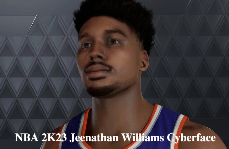 NBA 2K23 Jeenathan Williams Cyberface